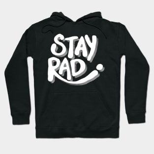 Stay Rad Typography Hoodie